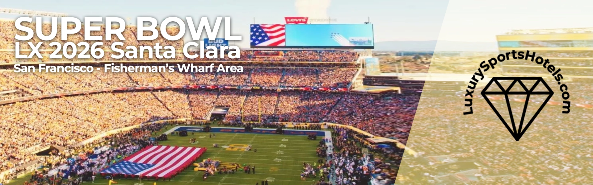 Super Bowl LX at Levi's Stadium — Luxury Sports Hotels